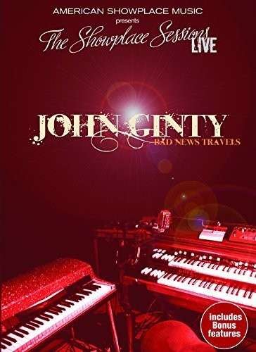 John Ginty · Bad News Travels Live (DVD) (2015)