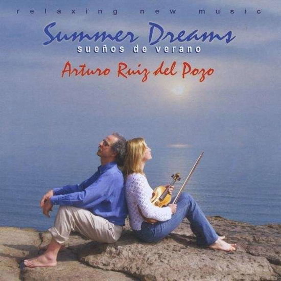 Cover for Arturo Ruiz Del Pozo · Summer Dreams Sueos De Verano (CD) (2009)