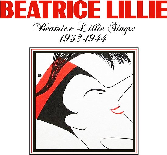 Cover for Beatrice Lillie · Beatrice Lillie Sings: 1932-1944 (CD) (2023)