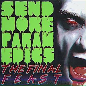 Send More Paramedics - The Final Feast - Muzyka - SAY-10 RECORDS - 0760137139256 - 3 listopada 2023