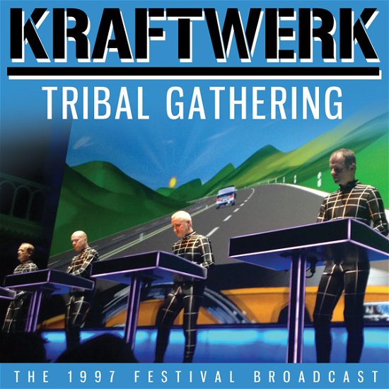Tribal Gathering - Kraftwerk - Musiikki - WICKER MAN - 0823564034256 - perjantai 4. kesäkuuta 2021