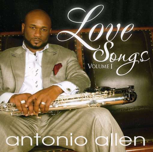 Cover for Antonio Allen · Love Songs, Vol. 1 (CD) (2011)