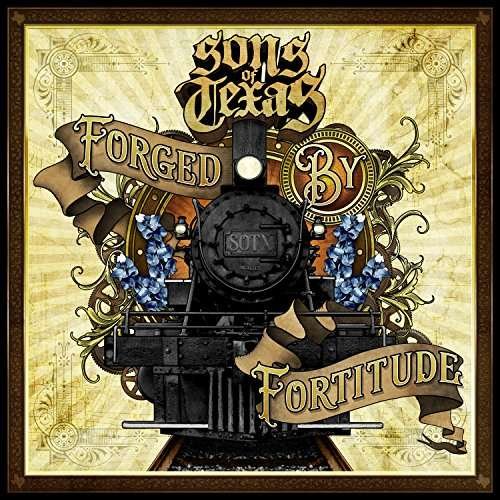 Forged by Fortitude - Sons of Texas - Musiikki - METAL / HARD - 0888072035256 - perjantai 22. syyskuuta 2017