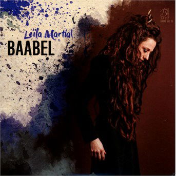 Cover for Leila Martial · Baabel (CD) (2016)