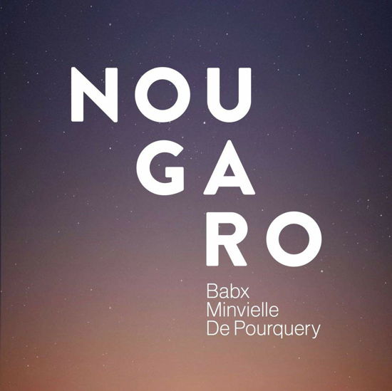 Nougaro - Babx - Musik - L'AUTRE - 3521383459256 - 3. januar 2020