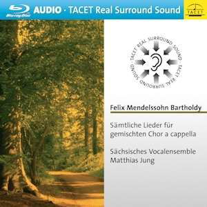 Cover for Mendelssohn / Saxon Vocal Ensemble / Jung · Complete Songs (Blu-ray Audio) (2015)