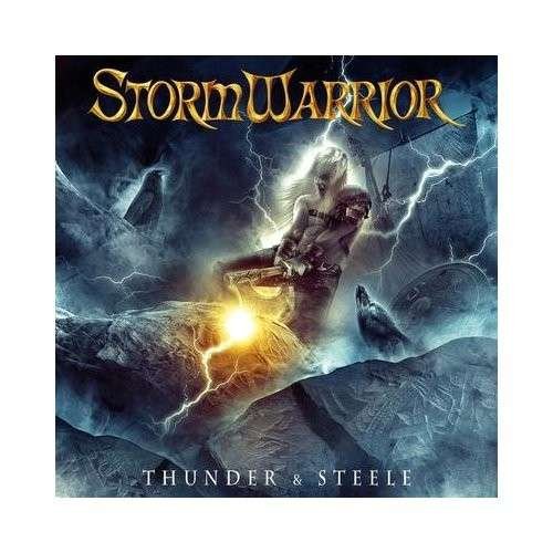 Cover for Stormwarrior · Thunder &amp; Steele (LP) (2014)