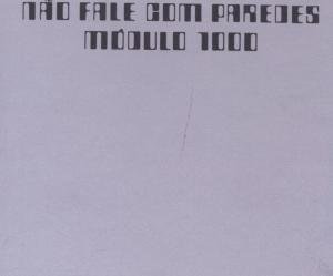 Cover for Modulo 1000 · Nao Fale Com Paredes (CD) (2005)
