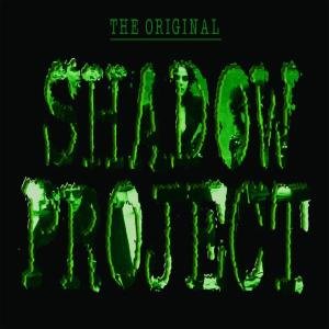 Cover for Shadow Project · Original Shadow Project (CD) [EP edition] (2006)