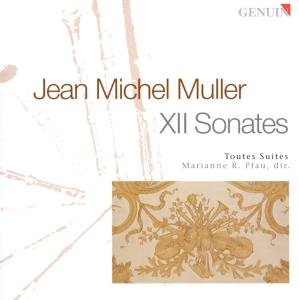 Toutes Suites Baroque Ensemble · Muller12 Sonatas (CD) (2013)