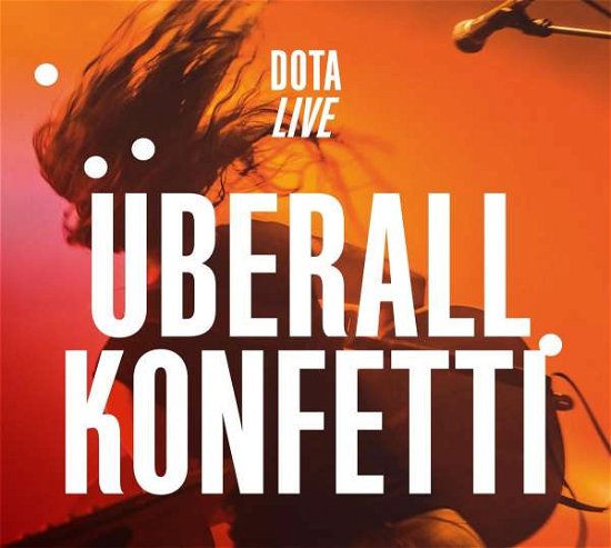 Cover for Dota · Eberall Konfetti-Live (CD) [Digipack] (2016)