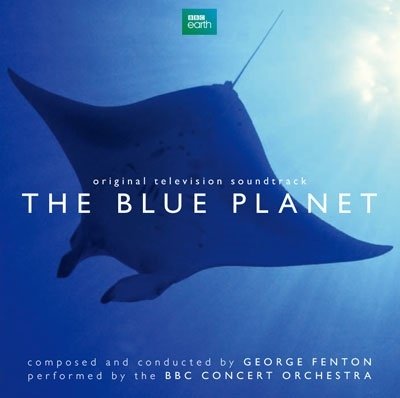 Cover for George Fenton · The Blue Planet (CD) [Japan Import edition] (2022)