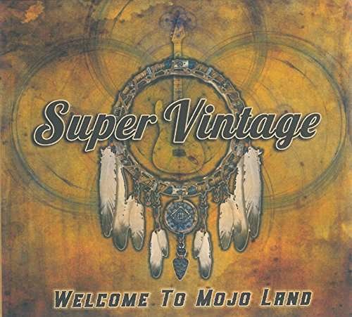 Cover for Super Vintage · Welcome to Mojo Land (CD) [Japan Import edition] (2017)