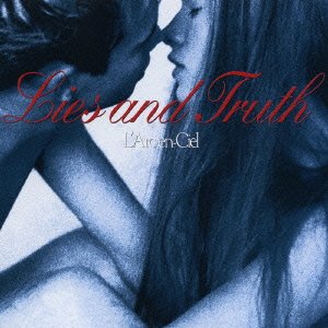 Cover for L'arc-en-ciel · Lies and Truth (CD) [Japan Import edition] (2006)
