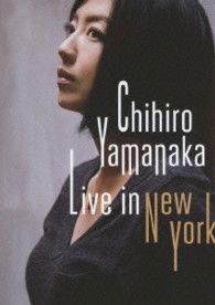 Cover for Yamanaka Chihiro · Live in New York &lt;limited&gt; (MDVD) [Japan Import edition] (2013)