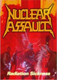 Cover for Nuclear Assault · Radiation Sickness (DVD) (2007)