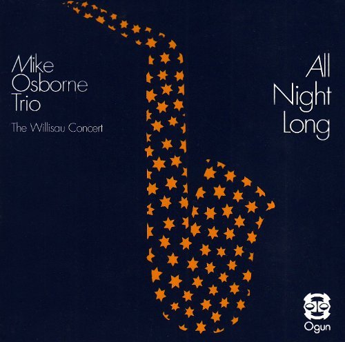 Cover for Mike Osborne Trio · All Night Long (CD) (2011)