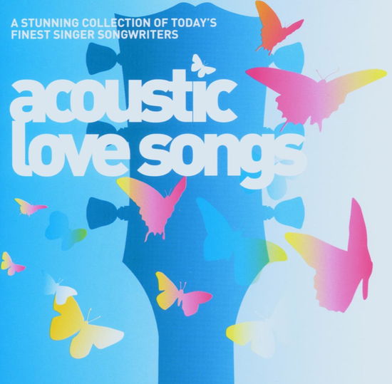 Cover for Acoustic Love Songs (CD) (2006)