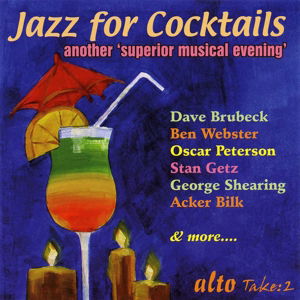 More Jazz For Cocktails / Take 5 / Brubeck / Stranger Shore / Bilk Etc Etc - Brubeck / Tatum / Shearing / Peterson / Bilk - Musiikki - ALTO TAKE 2 - 5055354419256 - perjantai 27. tammikuuta 2017