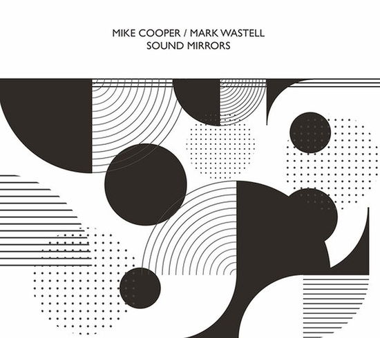 Cover for Mike Cooper / Mark Wastell · Sound Mirrors (CD) (2019)