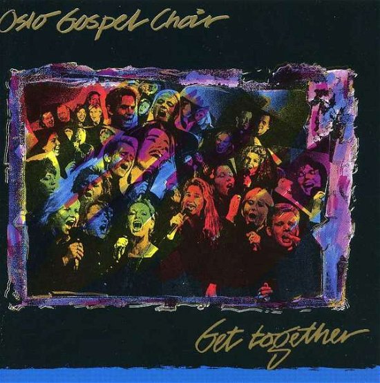 Cover for Oslo Gospel Choir · Get Together (CD) (1993)