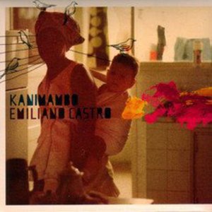 Cover for Emiliano Castro · Kanimambo (CD) (2006)