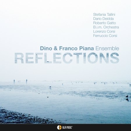 Cover for Piana, Dino &amp; Franco -Ensemble- · Reflections (CD) (2022)