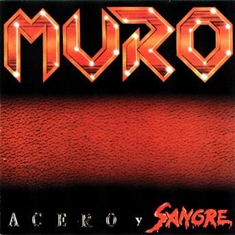 Cover for Muro · Acero Y Sangre (CD) (2001)