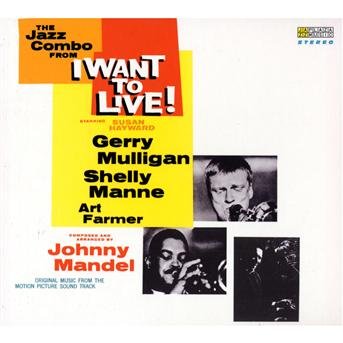 I Want to Live! - Gerry Mulligan - Musik - JAZZPLANET - 8436006493256 - 22 juni 2009