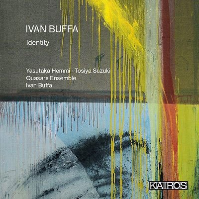 Cover for Hemmi,yasutaka / Suzuki,tosiya / Quasars Ensemble · Ivan Buffa: Identity (CD) (2023)