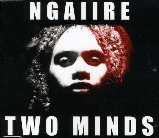 Cover for Ngaiire · Two Minds (CD) (2010)