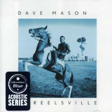 Reelsville - Dave Mason - Musiikki - LIBERATION - 9325583042256 - maanantai 30. huhtikuuta 2007