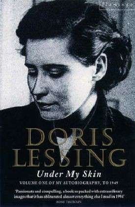 Cover for Doris Lessing · Under My Skin: Volume One of My Autobiography, to 1949 (Pocketbok) (1995)