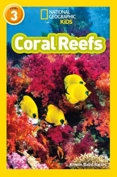 Cover for Kristin Baird Rattini · Coral Reefs: Level 3 - National Geographic Readers (Paperback Book) (2018)