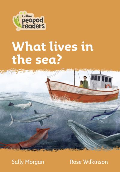 Cover for Sally Morgan · Level 4 - What lives in the sea? - Collins Peapod Readers (Paperback Book) [American edition] (2021)