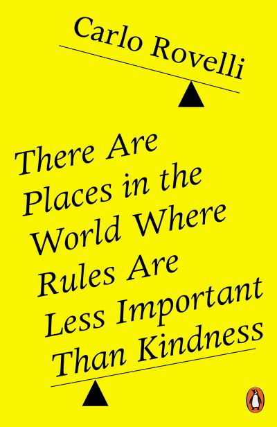 Cover for Carlo Rovelli · There Are Places in the World Where Rules Are Less Important Than Kindness (Paperback Bog) (2025)