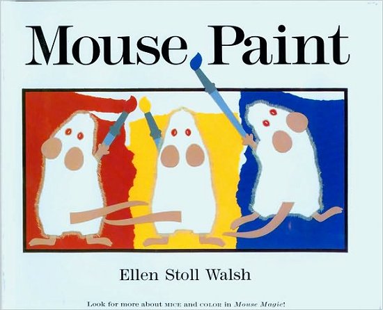 Cover for Ellen Stoll Walsh · Mouse Paint (Hardcover Book) (1989)