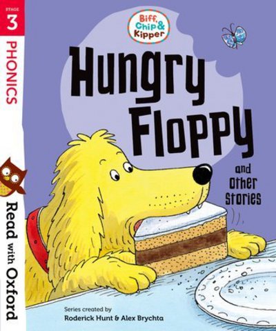 Cover for Roderick Hunt · Read with Oxford: Stage 3: Biff, Chip and Kipper: Hungry Floppy and Other Stories - Read with Oxford (Paperback Book) (2018)