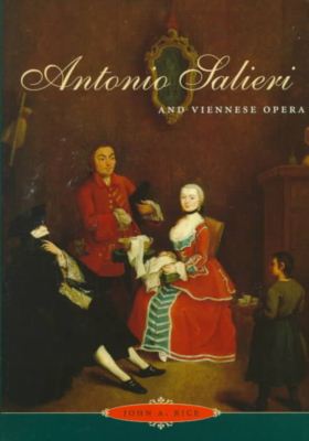 Cover for John A. Rice · Antonio Salieri and Viennese Opera (Hardcover Book) [2nd Ed. edition] (1999)