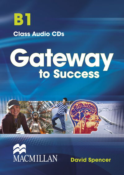 Gateway to Success B1 Class Audio CD - David Spencer - Audiobook - Macmillan Education - 9780230457256 - 22 maja 2013