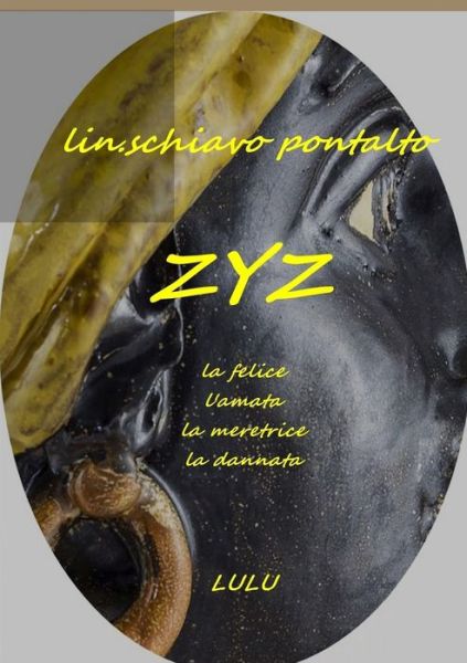 Cover for Lin Schiavo Pontalto · Zyz (Paperback Book) (2019)