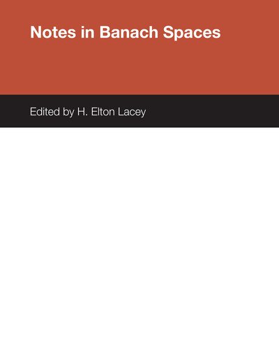 Cover for H Elton Lacey · Notes in Banach Spaces (Pocketbok) (1981)