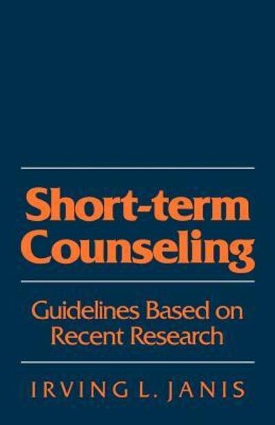 Cover for Irving L. Janis · Short-Term Counseling: Guidelines Based on Recent Research (Paperback Book) (1983)