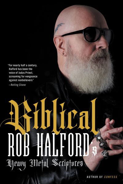 Biblical - Rob Halford - Libros - Hachette Books - 9780306828256 - 7 de noviembre de 2023