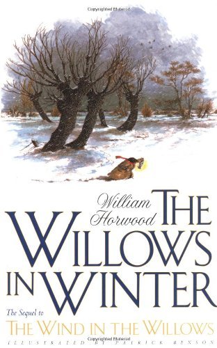 The Willows in Winter (Willows Continued) - William Horwood - Books - St. Martin's Griffin - 9780312148256 - November 15, 1996