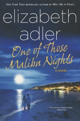 One of Those Malibu Nights - Elizabeth Adler - Libros - St. Martin's Griffin - 9780312557256 - 7 de julio de 2009