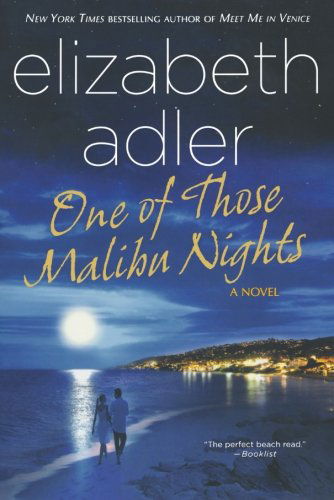 One of Those Malibu Nights - Elizabeth Adler - Books - St. Martin's Griffin - 9780312557256 - July 7, 2009