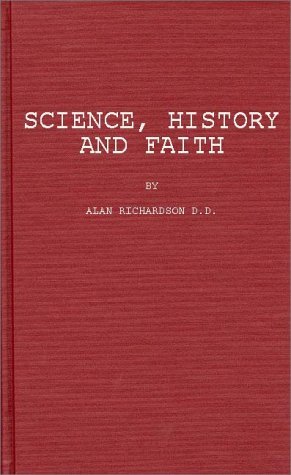 Cover for Phyllis Richardson · Science, History, and Faith (Hardcover Book) [New edition] (1986)