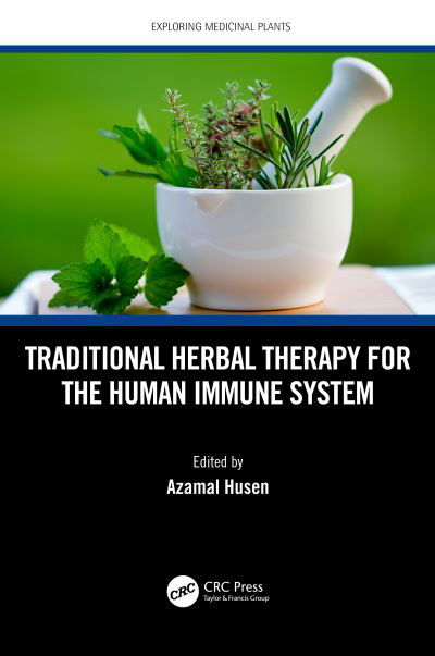 Cover for Husen, Azamal (Wolaita Sodo University, Ethiopia) · Traditional Herbal Therapy for the Human Immune System - Exploring Medicinal Plants (Innbunden bok) (2021)