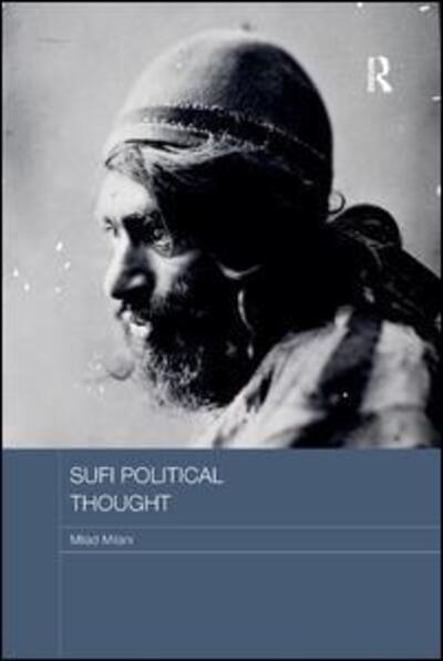 Cover for Milad Milani · Sufi Political Thought - Routledge Religion in Contemporary Asia Series (Paperback Book) (2019)